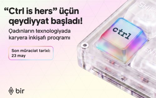 Texnologiyada qadın gücü: Bir “Ctrl is hers” proqramına start verdi